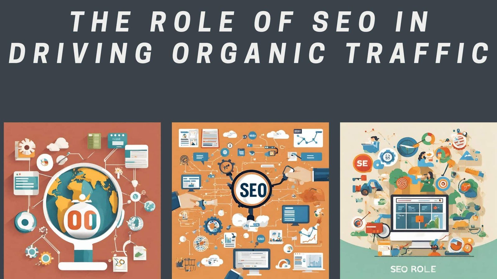 The Role of SEO in Driving Organic Traffic